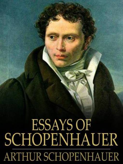 Title details for Essays of Schopenhauer by Arthur Schopenhauer - Available